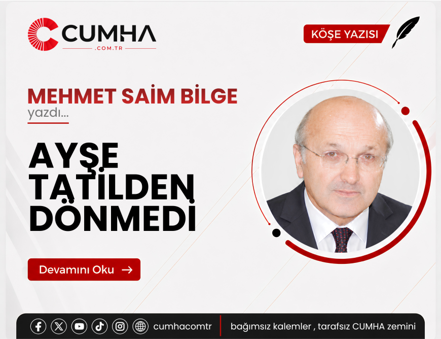 AYŞE TATİLDEN DÖNMEDİ
