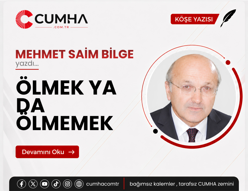 ÖLMEK YA DA ÖLMEMEK