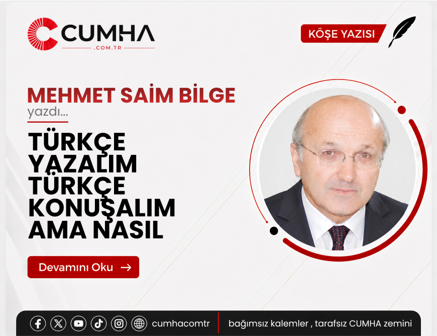 TÜRKÇE YAZALIM TÜRKÇE KONUŞALIM AMA NASIL