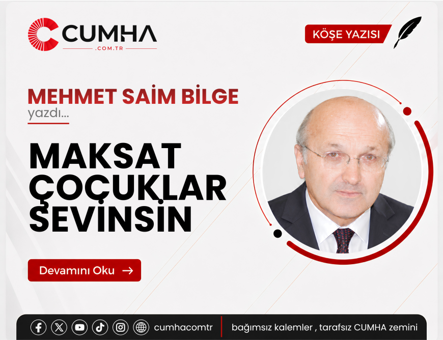 MAKSAT ÇOCUKLAR SEVİNSİN