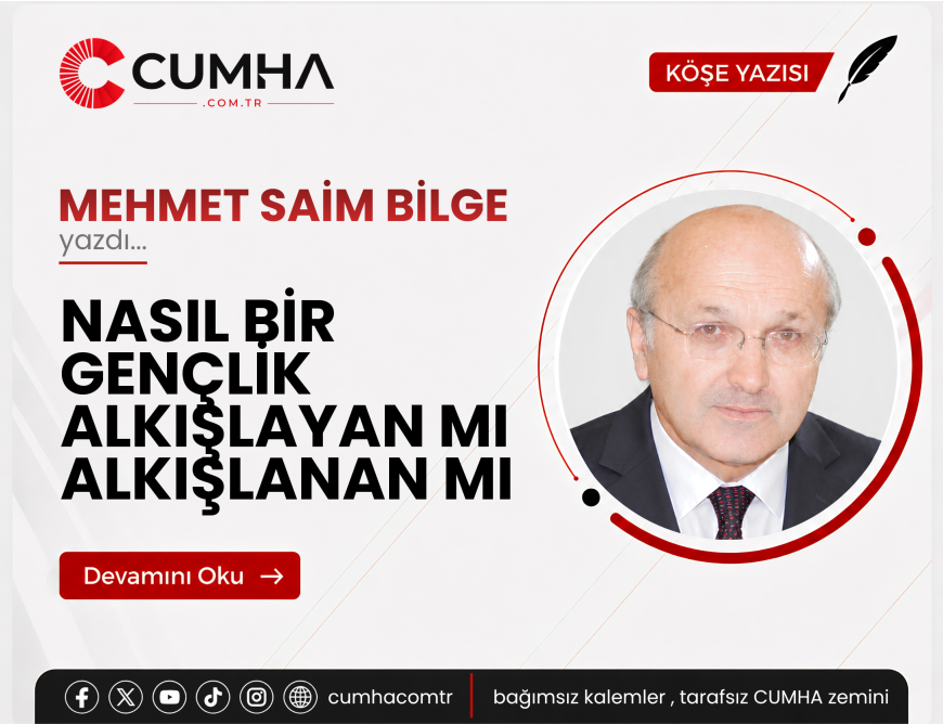 NASIL BİR GENÇLİK ALKIŞLAYAN MI ALKIŞLANAN MI