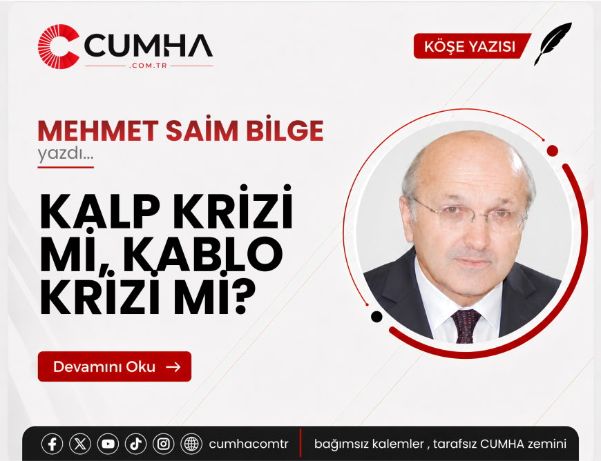 KALP KRİZİ Mİ, KABLO KRİZİ Mİ?