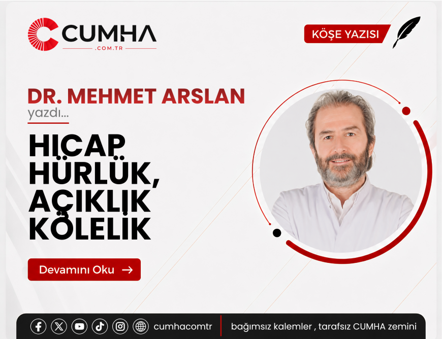 HICAP HÜRLÜK, AÇIKLIK KÖLELİK