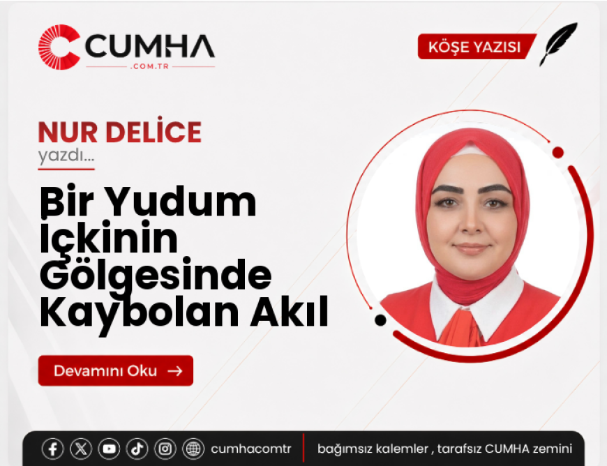 Bir Yudum İçkinin Gölgesinde Kaybolan Akıl