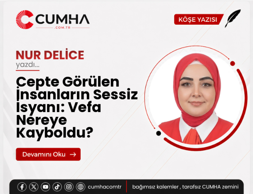 Cepte Görülen İnsanların Sessiz İsyanı: Vefa Nereye Kayboldu?