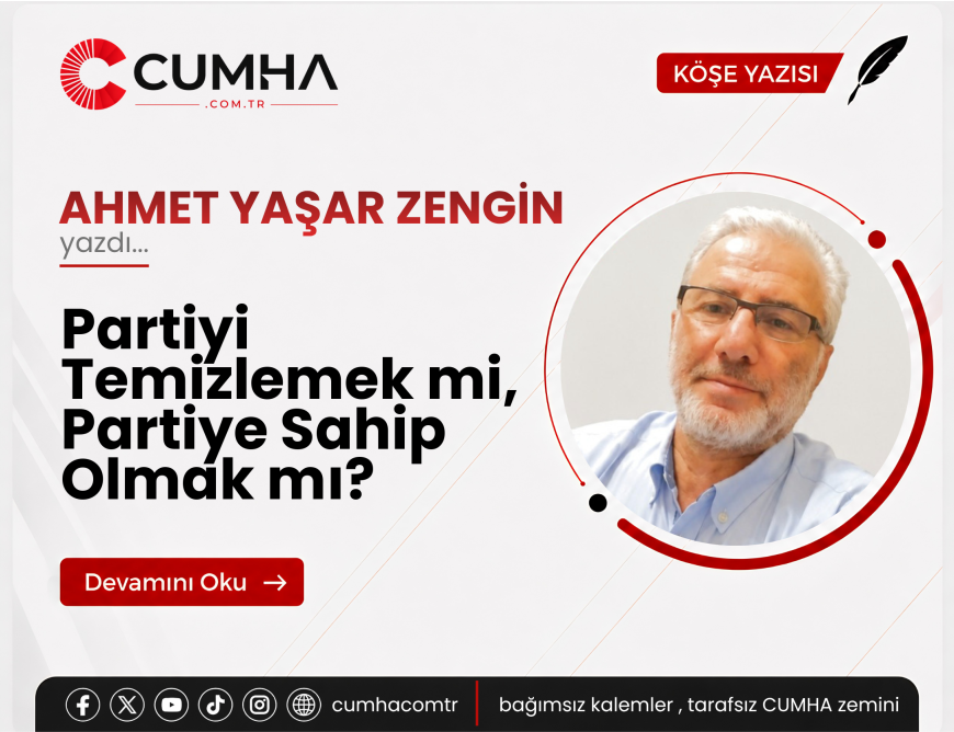 Partiyi Temizlemek mi, Partiye Sahip Olmak mı?