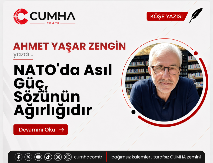 NATO'da Asıl Güç, Sözünün Ağırlığıdır