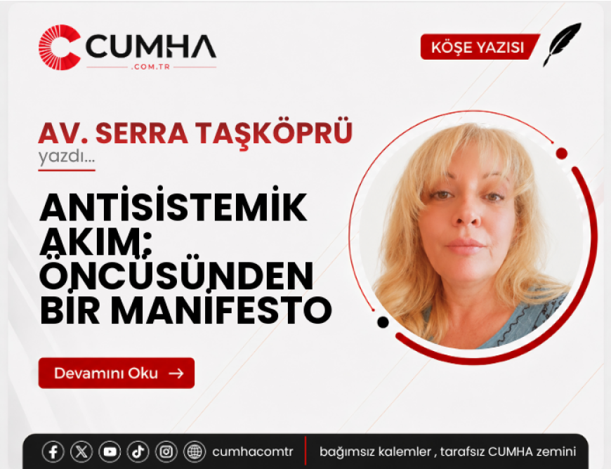 ANTİSİSTEMİK AKIM: ÖNCÜSÜNDEN BİR MANİFESTO