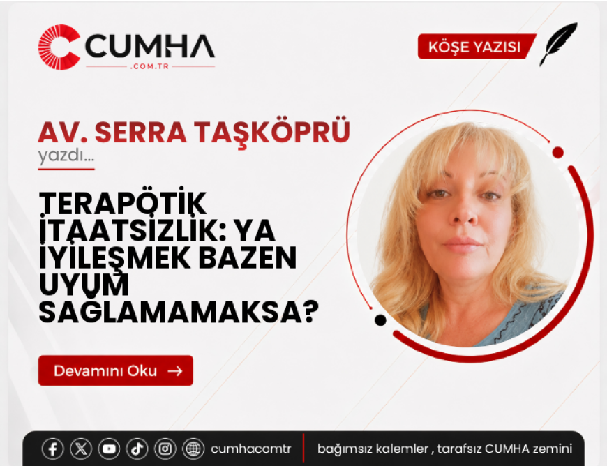 TERAPÖTİK İTAATSİZLİK: YA İYİLEŞMEK BAZEN UYUM SAĞLAMAMAKSA?