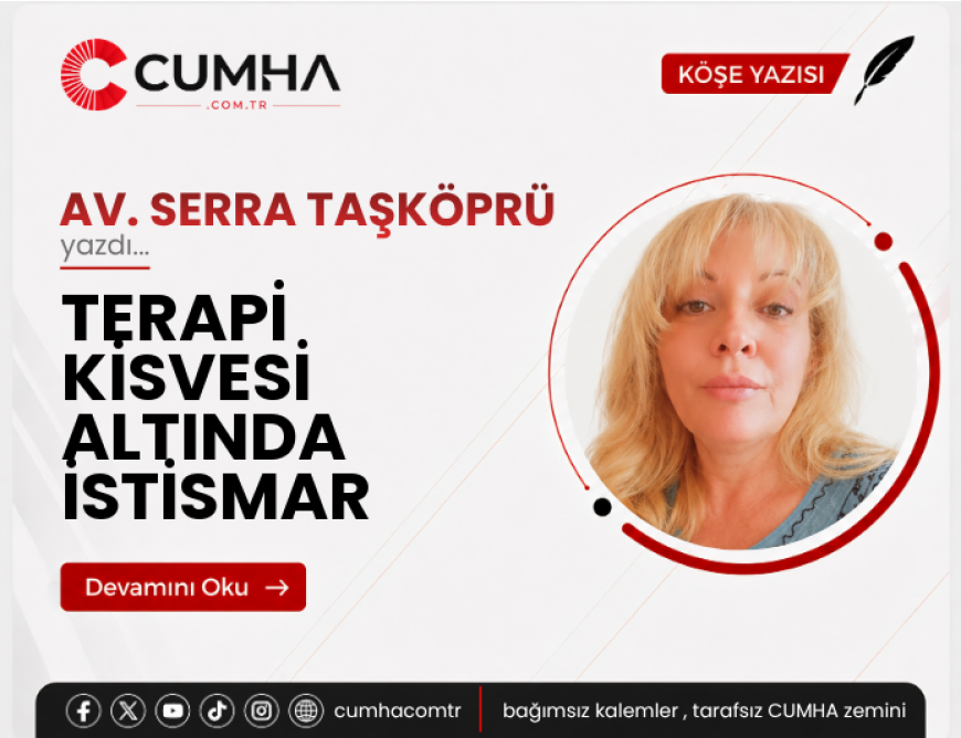 TERAPİ KİSVESİ ALTINDA İSTİSMAR