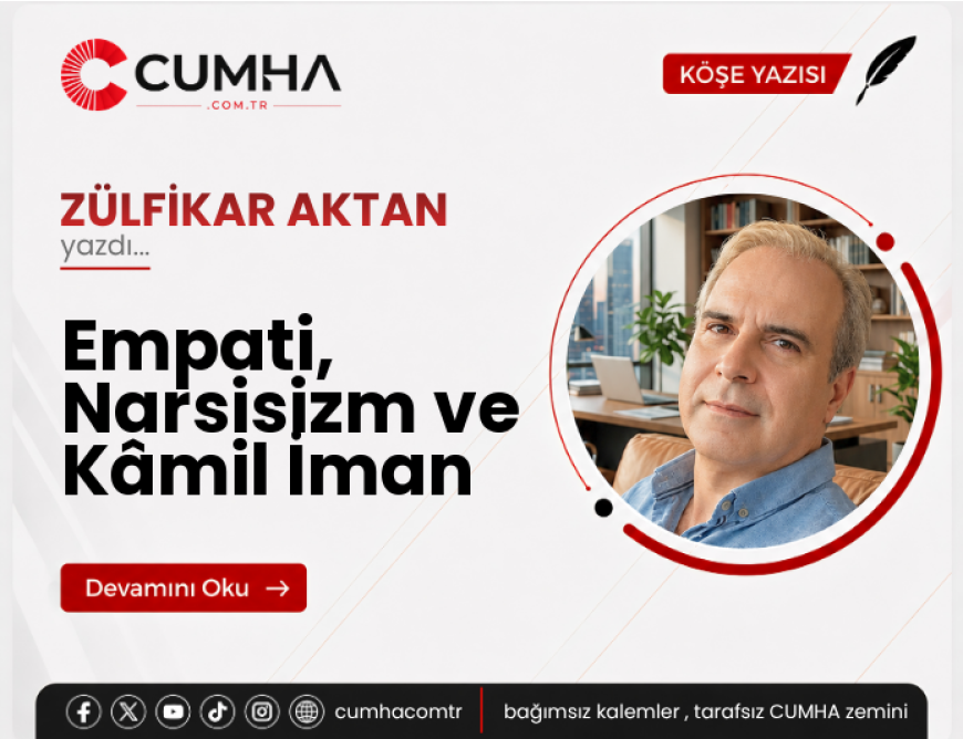 Empati, Narsisizm ve Kâmil İman