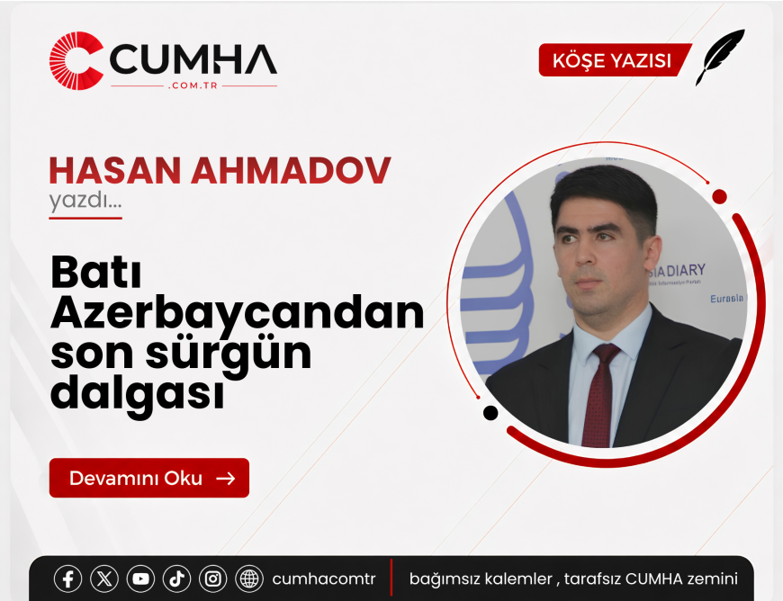 Batı Azerbaycandan son sürgün dalgası