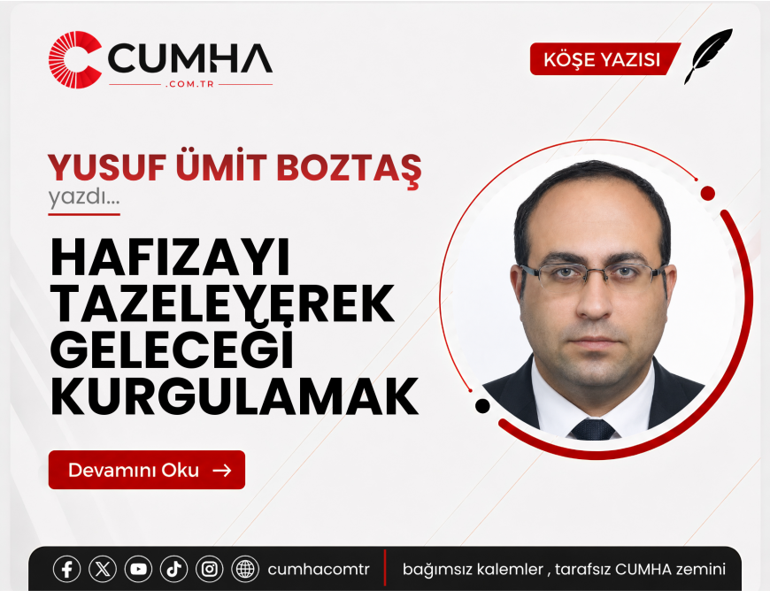 HAFIZAYI TAZELEYEREK GELECEĞİ KURGULAMAK