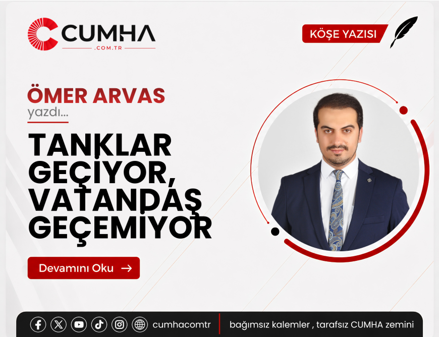 TANKLAR GEÇİYOR, VATANDAŞ GEÇEMİYOR