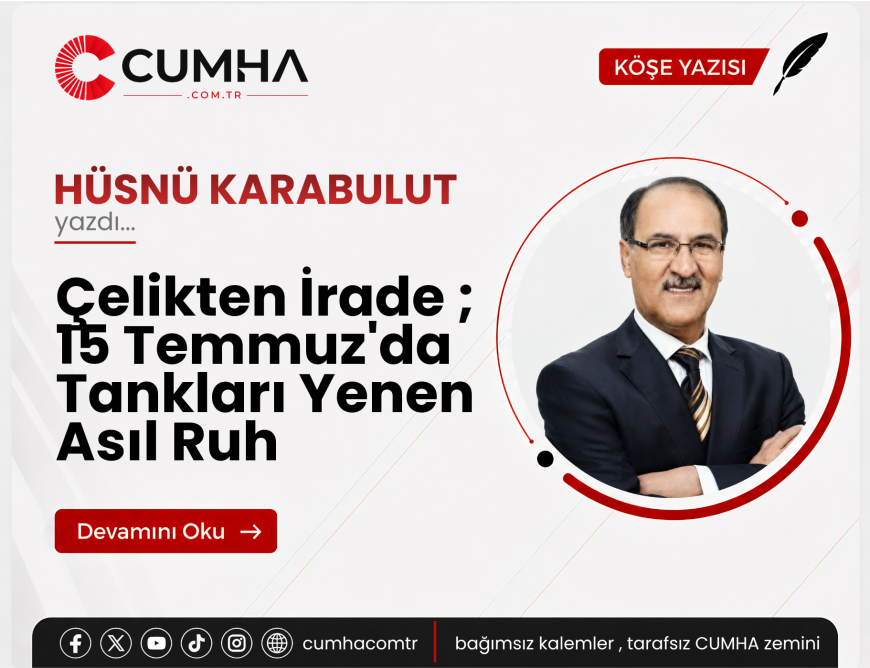 Çelikten İrade ; 15 Temmuz'da Tankları Yenen Asıl Ruh