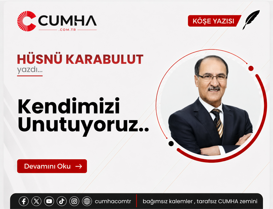Kendimizi Unutuyoruz..