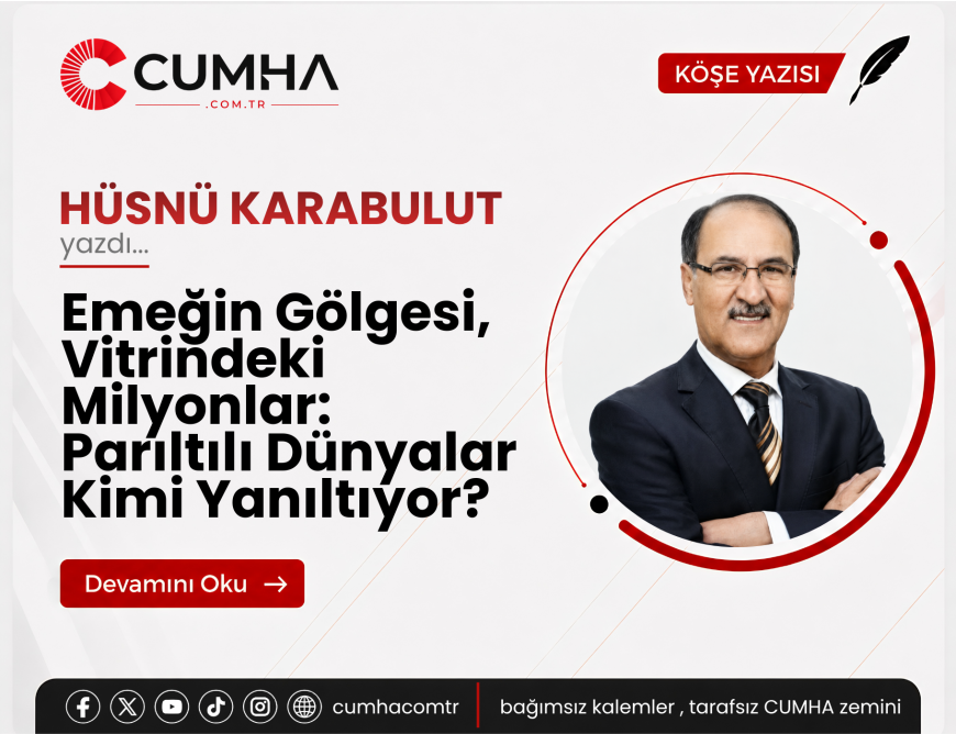 Emeğin Gölgesi, Vitrindeki Milyonlar: Parıltılı Dünyalar Kimi Yanıltıyor?