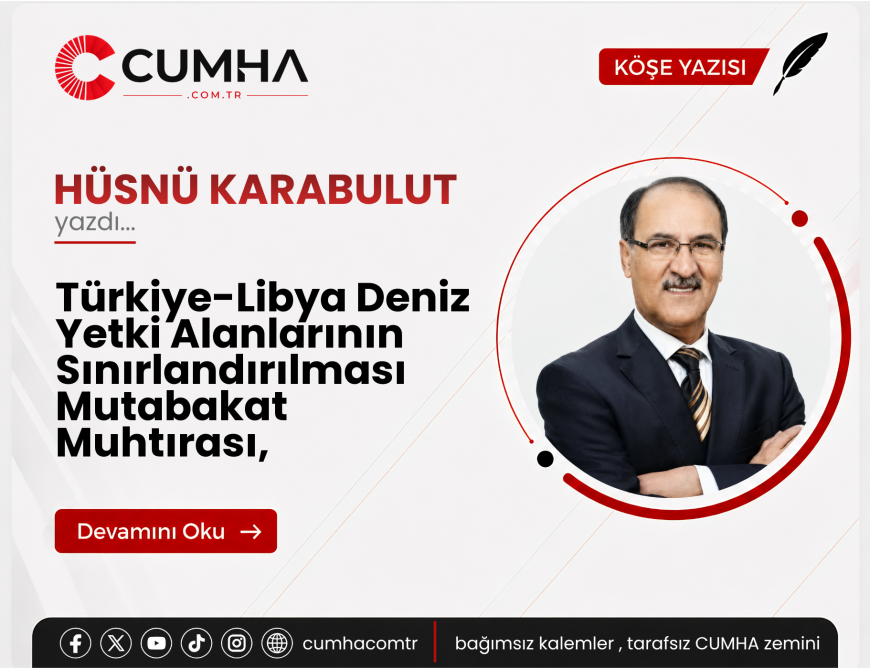 Türkiye-Libya Deniz Yetki Alanlarının Sınırlandırılması Mutabakat Muhtırası,