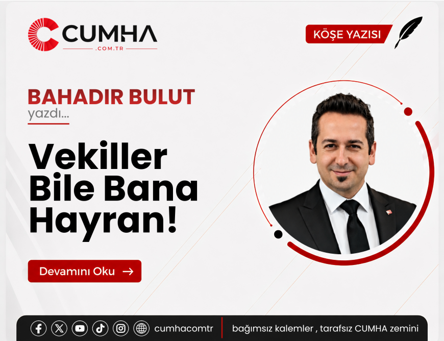 Vekiller Bile Bana Hayran!