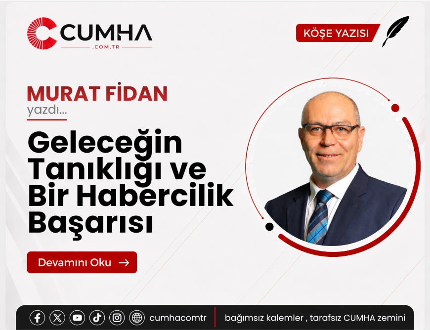Geleceğin Tanıklığı ve Bir Habercilik Başarısı