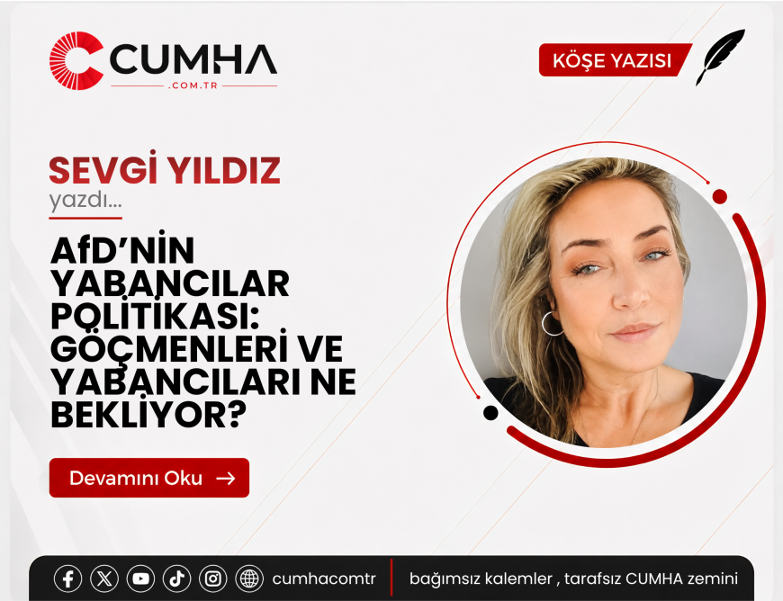 AfD’NİN YABANCILAR POLİTİKASI: GÖÇMENLERİ VE YABANCILARI NE BEKLİYOR?