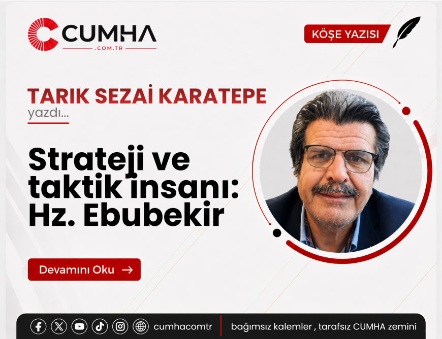 Strateji ve taktik insanı: Hz. Ebubekir