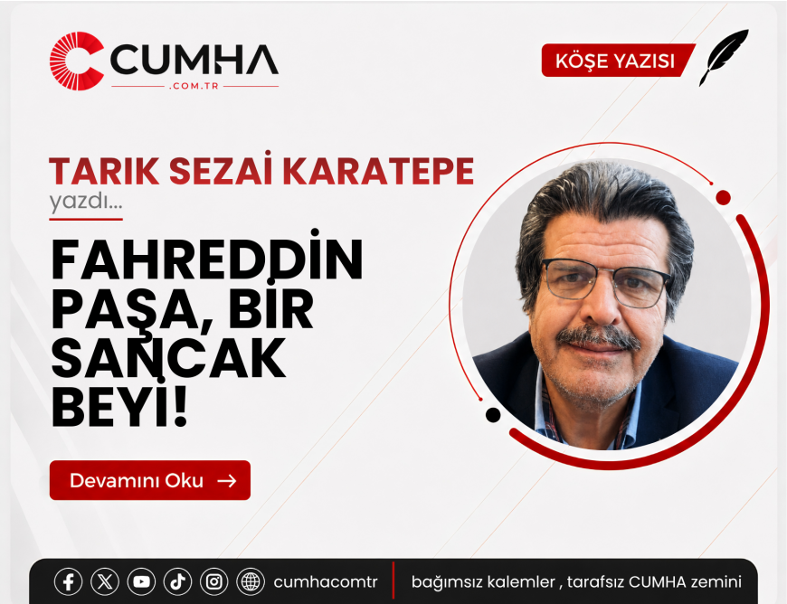 FAHREDDİN PAŞA, BİR SANCAK BEYİ!
