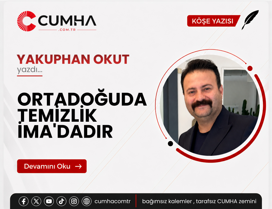ORTADOĞUDA TEMİZLİK İMA'DADIR