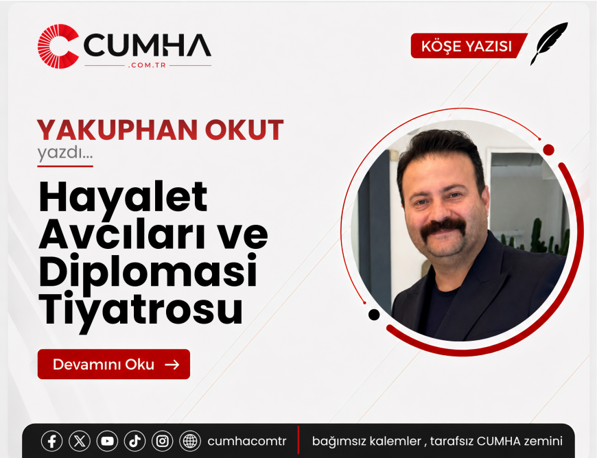 Hayalet Avcıları ve Diplomasi Tiyatrosu