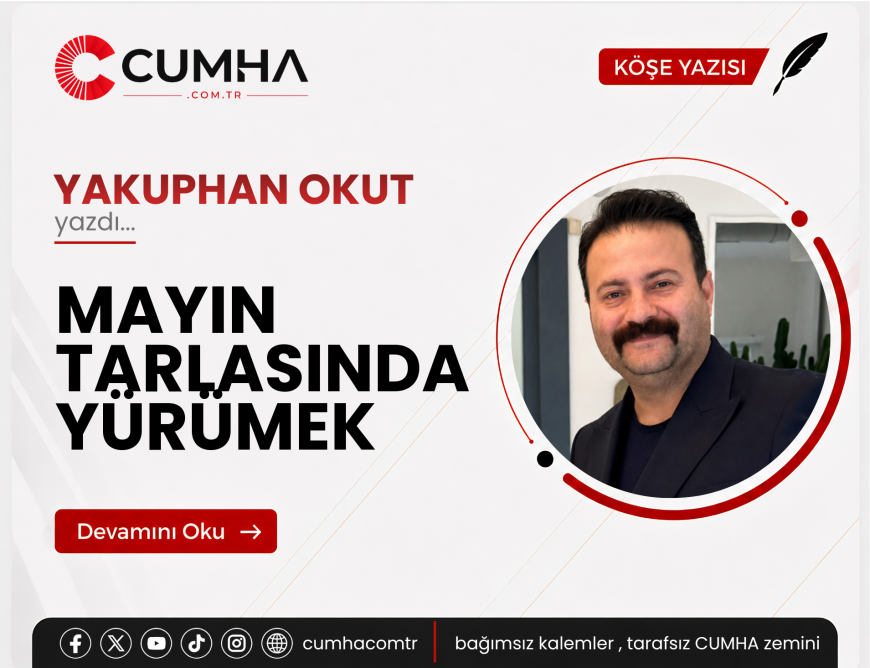 MAYIN TARLASINDA YÜRÜMEK