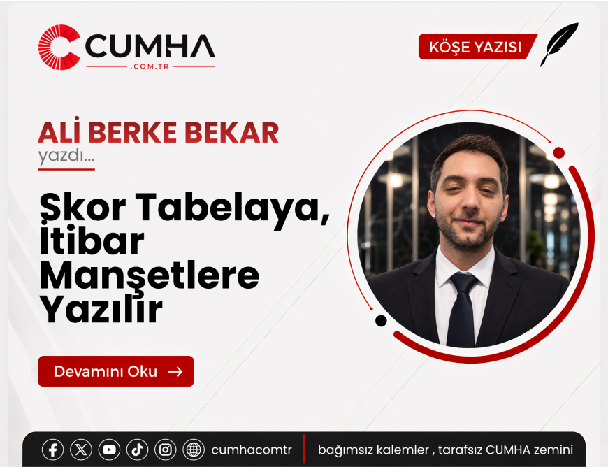 Skor Tabelaya, İtibar Manşetlere Yazılır