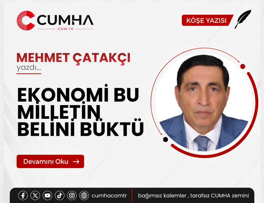 EKONOMİ BU MİLLETİN BELİNİ BÜKTÜ