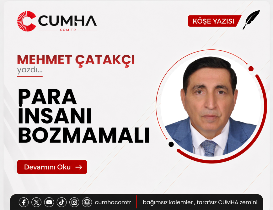 PARA İNSANI BOZMAMALI
