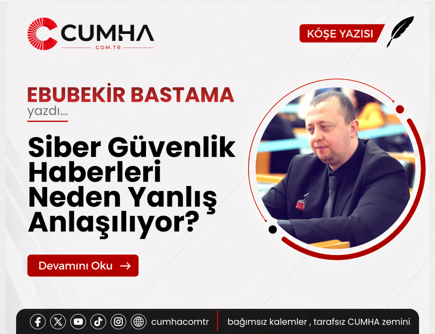 Siber Güvenlik Haberleri Neden Yanlış Anlaşılıyor?