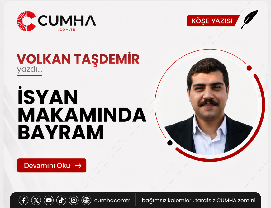 İSYAN MAKAMINDA BAYRAM