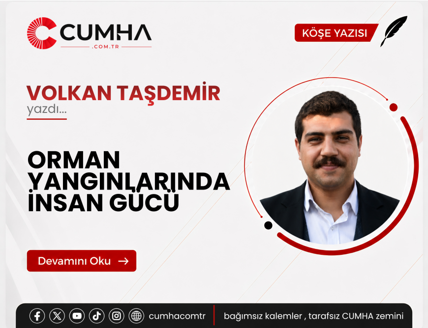 ORMAN YANGINLARINDA İNSAN GÜCÜ