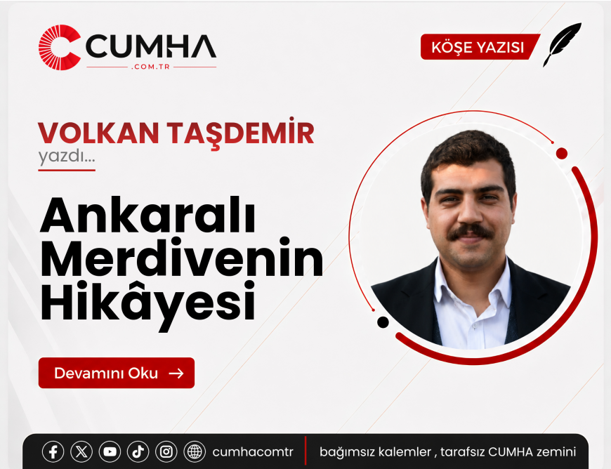 Ankaralı Merdivenin Hikâyesi