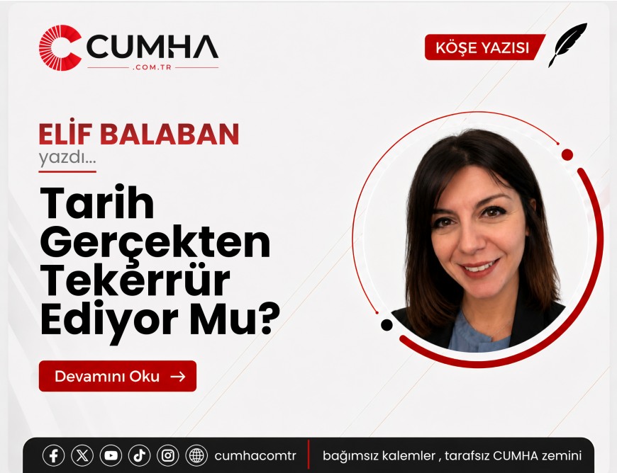 Tarih Gerçekten Tekerrür Ediyor Mu?