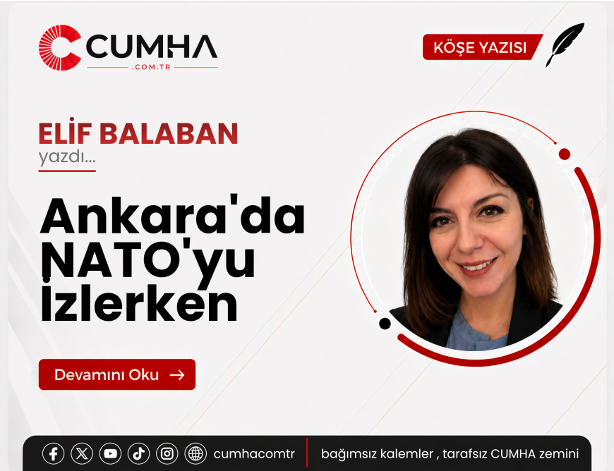 Ankara'da NATO'yu İzlerken