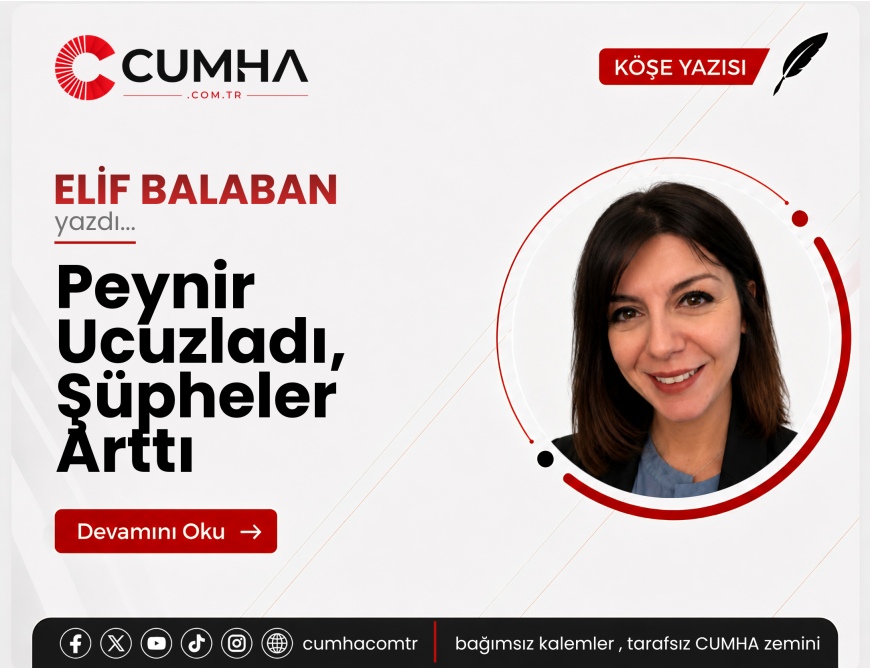 Peynir Ucuzladı, Şüpheler Arttı