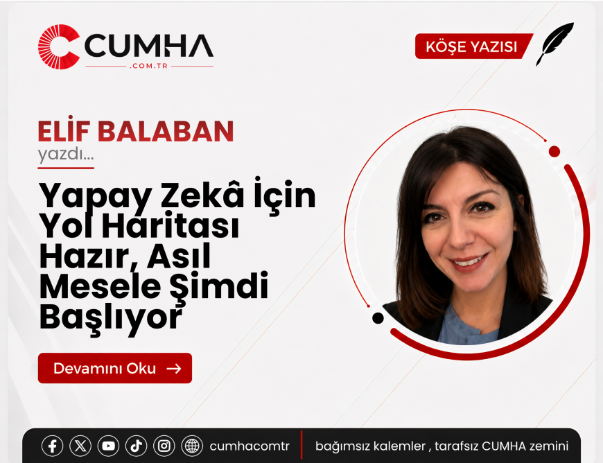 Yapay Zekâ İçin Yol Haritası Hazır, Asıl Mesele Şimdi Başlıyor