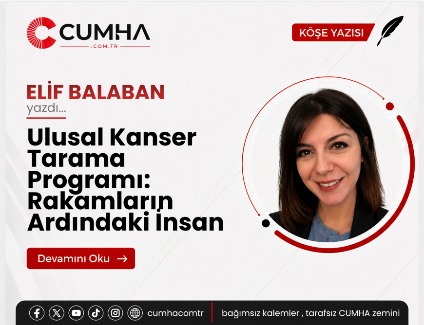 Ulusal Kanser Tarama Programı: Rakamların Ardındaki İnsan