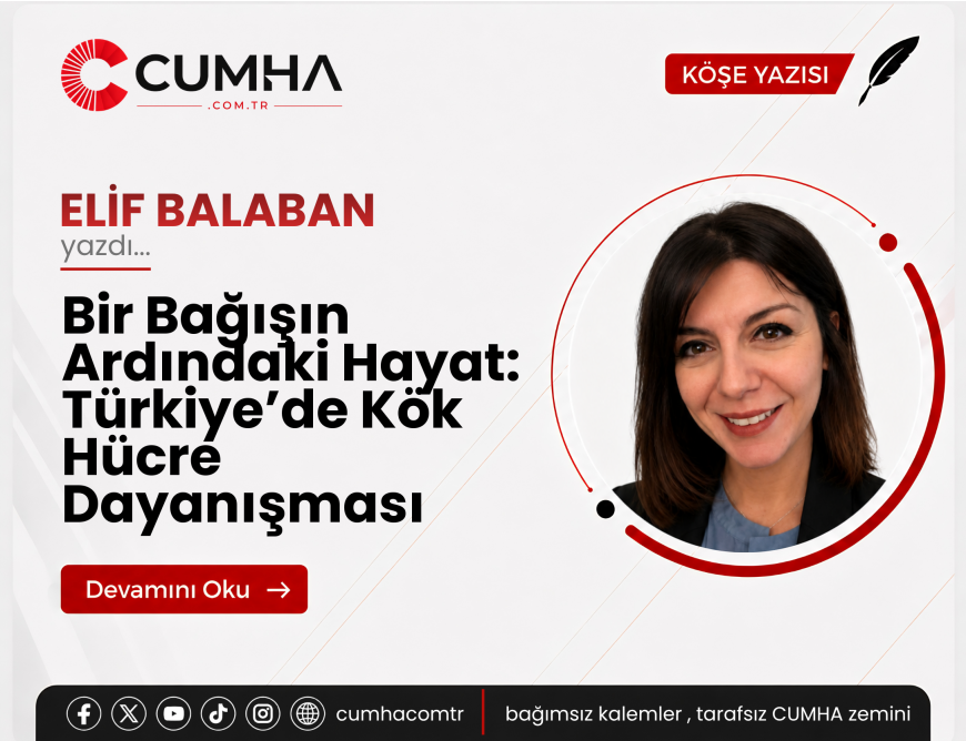Bir Bağışın Ardındaki Hayat: Türkiye’de Kök Hücre Dayanışması
