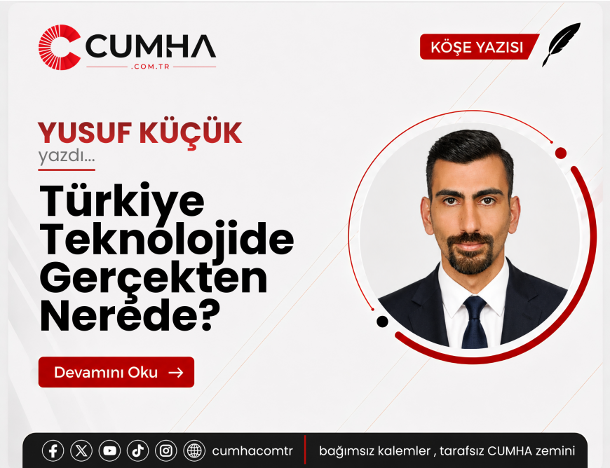 Türkiye Teknolojide Gerçekten Nerede?