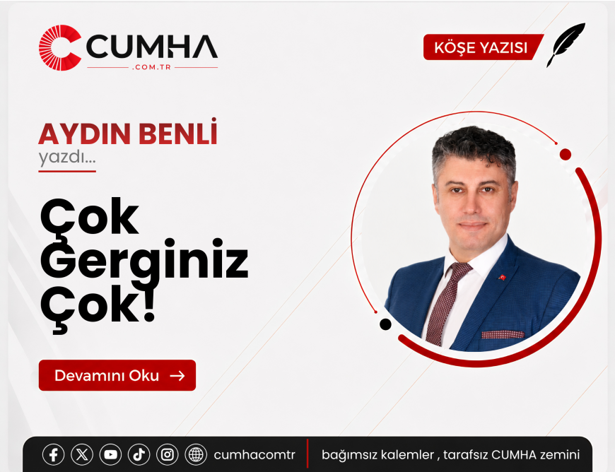 Çok Gerginiz Çok!