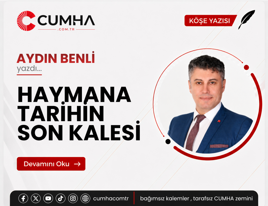 HAYMANA TARİHİN SON KALESİ