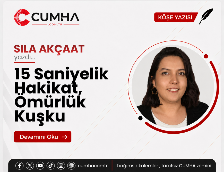 15 Saniyelik Hakikat, Ömürlük Kuşku
