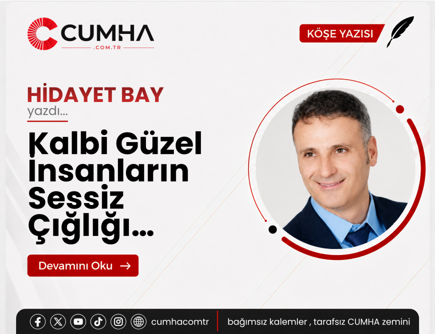 Kalbi Güzel İnsanların Sessiz Çığlığı…