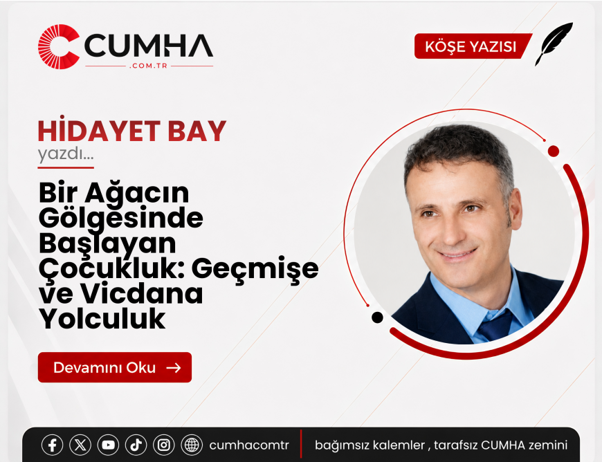 Bir Ağacın Gölgesinde Başlayan Çocukluk: Geçmişe ve Vicdana Yolculuk