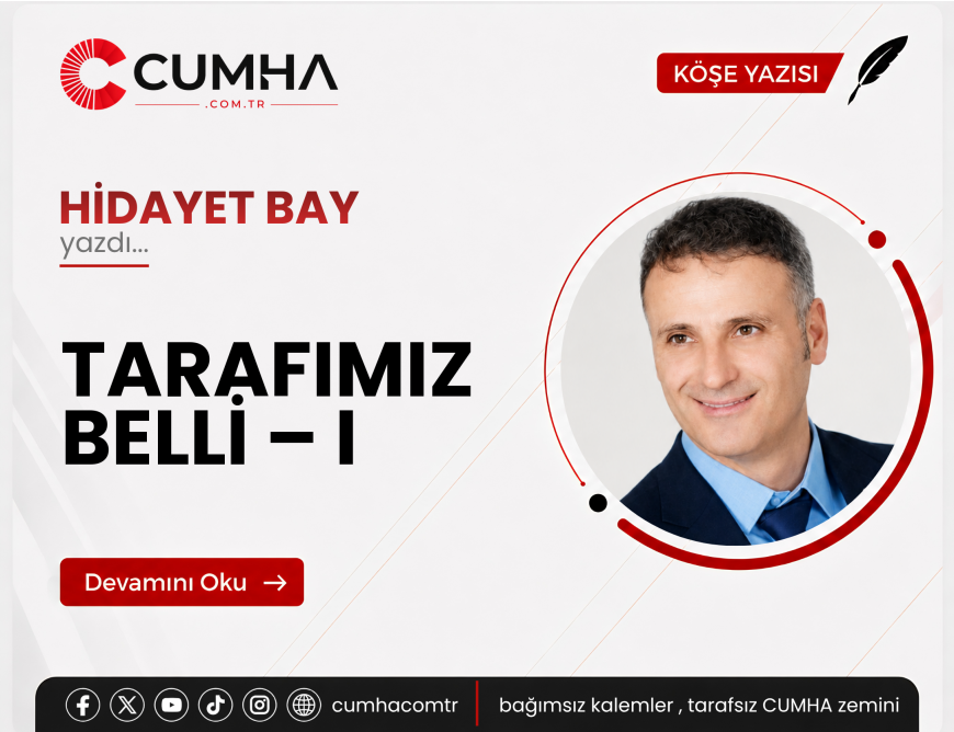 TARAFIMIZ BELLİ – I